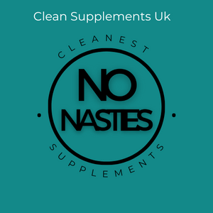 Clean Supplements UK - What Does “No Nasties” Actually Mean?